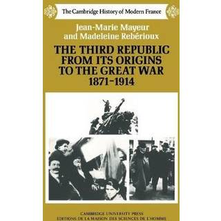 The Third Republic from its Origins to the Great War, 1871–1914