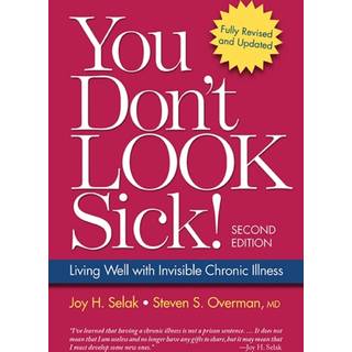 You Don't Look Sick!