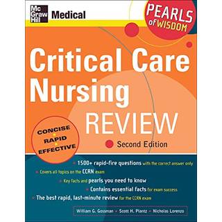 Critical Care Nursing Review: Pearls of Wisdom, Second Edition