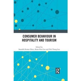 Consumer Behaviour in Hospitality and Tourism