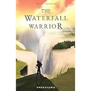 Wilcroft Chronicles: The Waterfall Warrior
