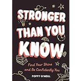 Stronger Than You Know