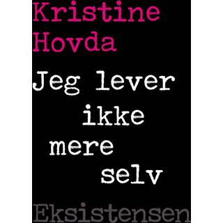 Jeg lever ikke mere selv