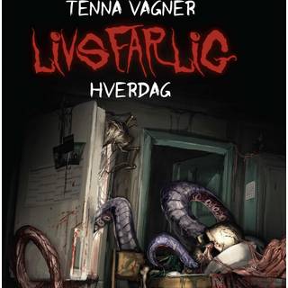 Livsfarlig: Livsfarlig hverdag (Lydbog)
