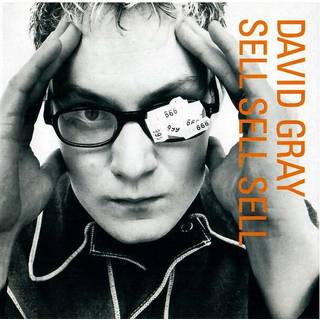 David Gray - Sell Sell Sell