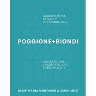Poggione+Biondi: Architecture, Landscape and Sustainability