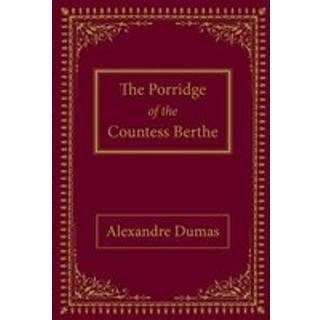 The Porridge of the Countess Berthe