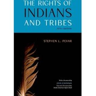 The Rights of Indians and Tribes