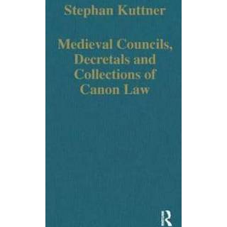 Medieval Councils, Decretals and Collections of Canon Law