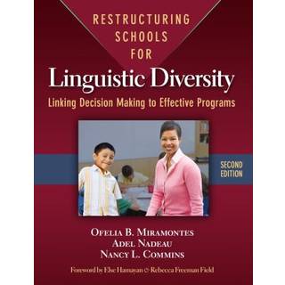 Restructuring Schools for Linguistic Diversity