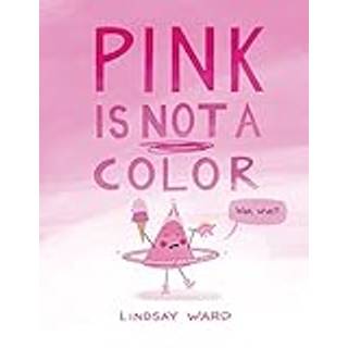 Pink Is Not a Color