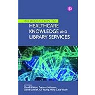 Introduction to Healthcare Knowledge and Library Services