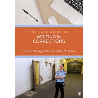 The SAGE Guide to Writing in Corrections