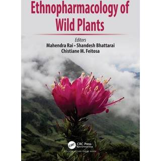 Ethnopharmacology of Wild Plants