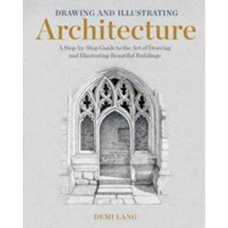Drawing and Illustrating Architecture