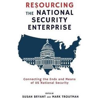 Resourcing the National Security Enterprise