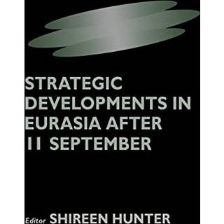 Strategic Developments in Eurasia After 11 September