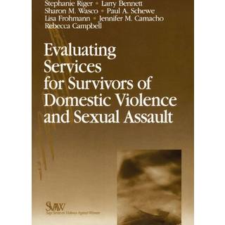 Evaluating Services for Survivors of Domestic Violence and Sexual Assault