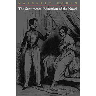 The Sentimental Education of the Novel