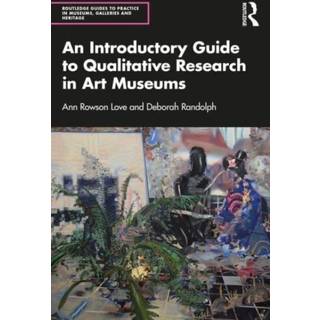An Introductory Guide to Qualitative Research in Art Museums