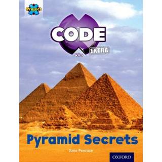 Project X CODE Extra: Purple Book Band, Oxford Level 8: Pyramid Peril: Pyramid Secrets (4, 2016) | Jane Penrose