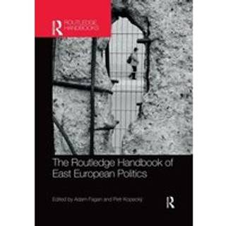The Routledge Handbook of East European Politics