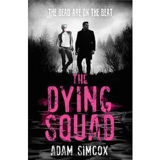 The Dying Squad