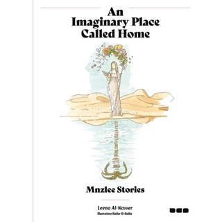 An Imaginary Place Called Home: Mnzlee Stories