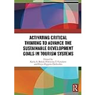 Activating Critical Thinking to Advance the Sustainable Development Goals in Tourism Systems
