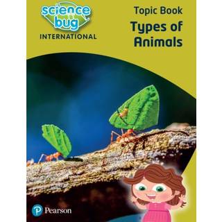 Science Bug: Types of animals Topic Book