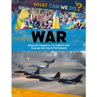 What Can We Do?: War