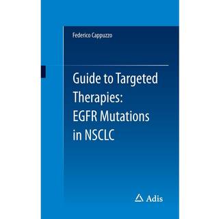 Guide to Targeted Therapies: EGFR mutations in NSCLC
