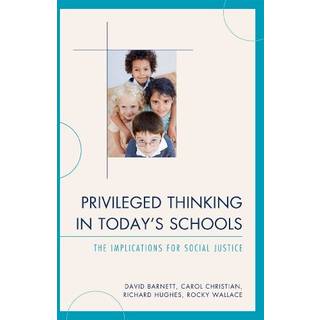 Privileged Thinking in Today's Schools