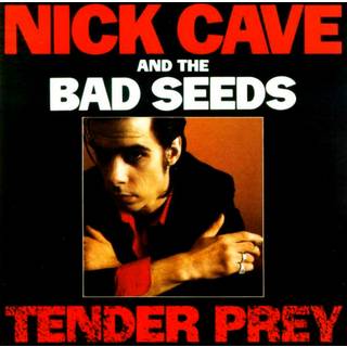 Nick Cave & The Bad Seeds - Tender Prey