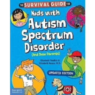 The Survival Guide for Kids with Autism Spectrum Disorder (And Their Parents)