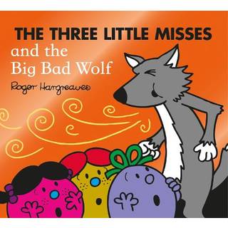 The Three Little Misses and the Big Bad Wolf
