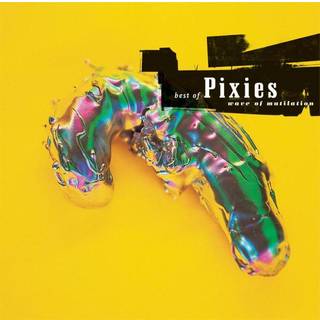 Pixies - Wave of Mutilation:best of