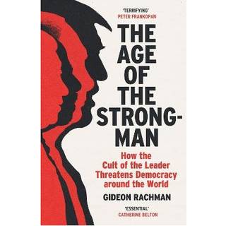The Age of The Strongman
