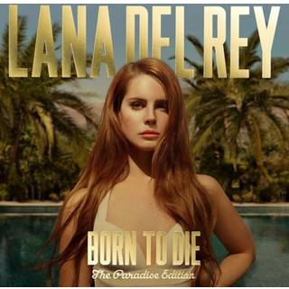 Lana Del Rey - Born To Die - The Paradise Edition