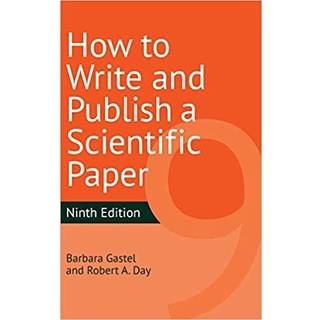 How to Write and Publish a Scientific Paper