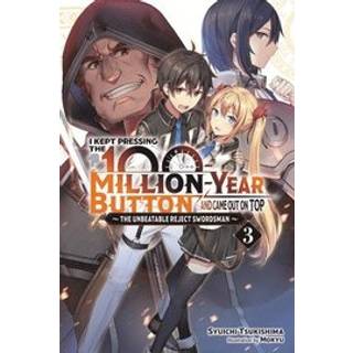 I Kept Pressing the 100-Million-Year Button and Came Out on Top, Vol. 3 (light novel)