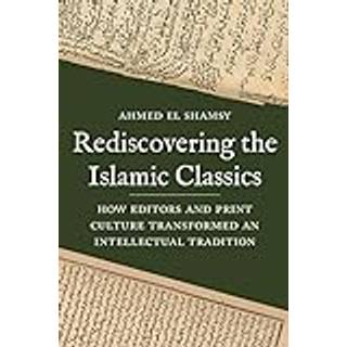 Rediscovering the Islamic Classics