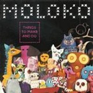 Moloko - Things To Make & Do