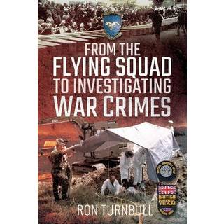 From the Flying Squad to Investigating War Crimes