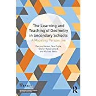 The Learning and Teaching of Geometry in Secondary Schools