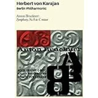 Herbert Von Karajan - Anton Bruckjner: Symphony No8 In C Minor
