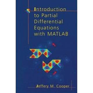 Introduction to Partial Differential Equations with MATLAB