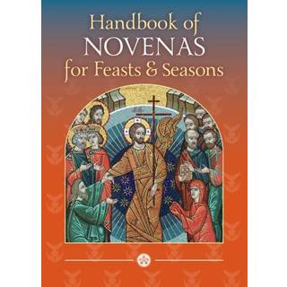 Handbook of Novenas for Feasts and Seasons