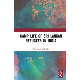 Camp Life of Sri Lankan Refugees in India