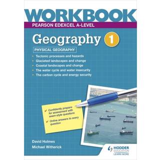 Pearson Edexcel A-level Geography Workbook 1: Physical Geography